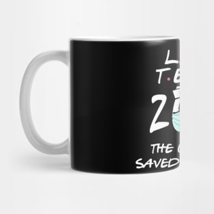 lab technician 2020 the ones who saved the world Mug